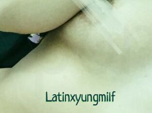 Latinxyungmilf