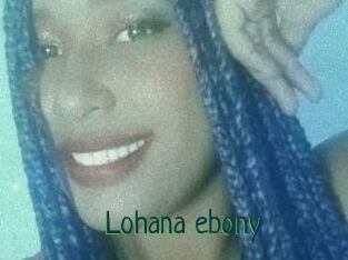 Lohana_ebony