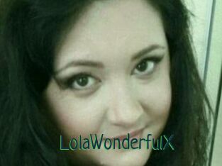 LolaWonderfulX