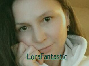 LoraFantastic