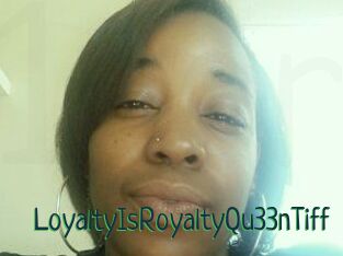 LoyaltyIsRoyaltyQu33nTiff