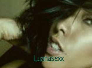 Luanasexx