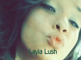 _Layla_Lush_