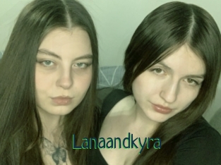 Lanaandkyra