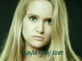 Layla_gray_love