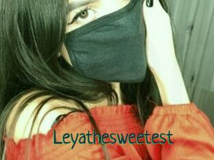 Leyathesweetest