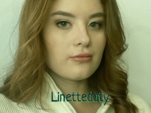 Linetteduty