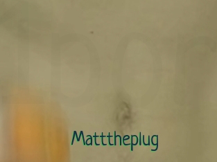 Matttheplug