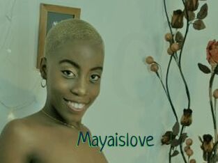 Mayaislove