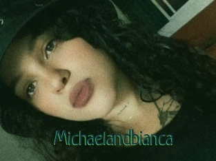 Michaelandbianca