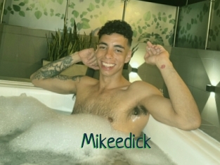 Mikeedick