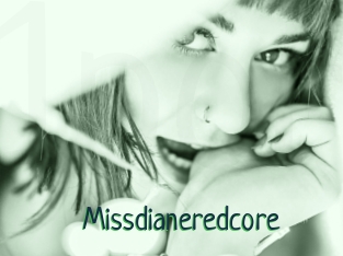 Missdianeredcore