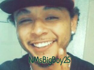 NMsBigBoy25