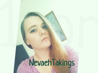 NevaehTakings