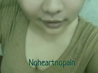 Noheartnopain