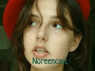 Noreencast