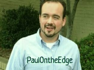 PaulOntheEdge