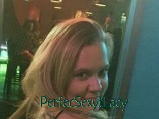 PerfecSexytLady