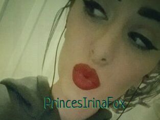 PrincesIrinaFox