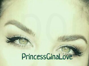 PrincessGinaLove