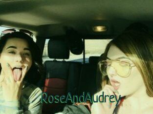 RoseAndAudrey