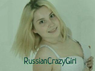 RussianCrazyGirl