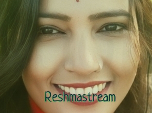 Reshmastream