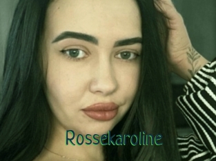 Rossekaroline