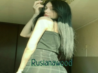 Ruslanawood