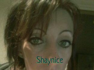 Shaynice