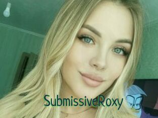 SubmissiveRoxy