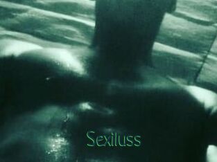 Sexiluss