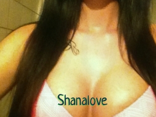 Shanalove