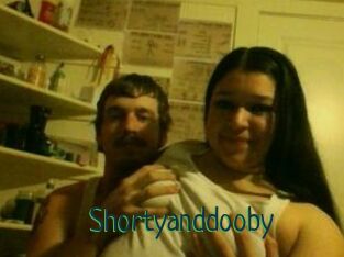 Shortyanddooby