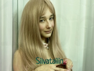 Silvatailin