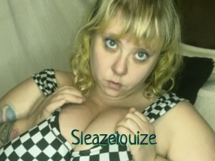 Sleazelouize