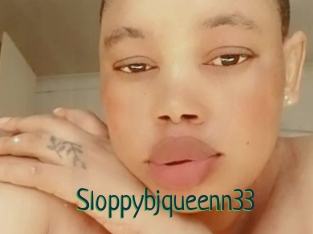 Sloppybjqueenn33