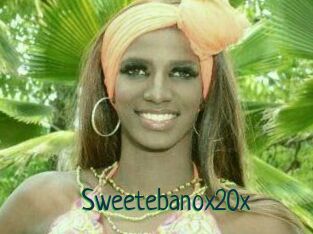 Sweetebanox20x