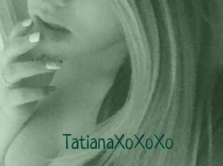 TatianaXoXoXo