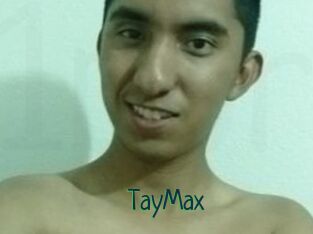 TayMax