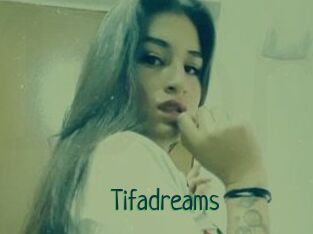 Tifadreams