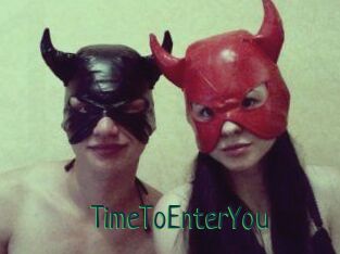 TimeToEnterYou