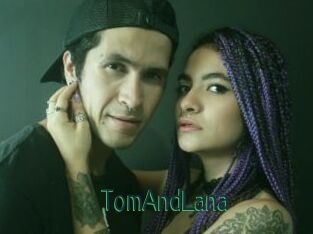 TomAndLana