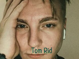 Tom_Rid