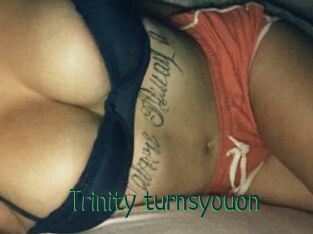 Trinity_turnsyouon