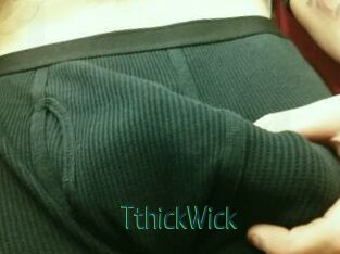 TthickWick