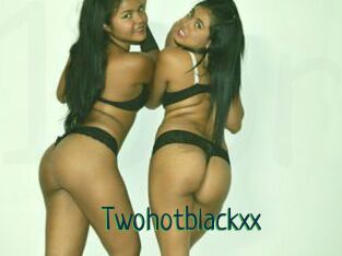 Twohotblackxx