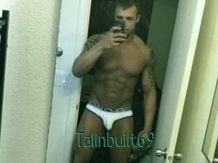 Tallnbuilt69