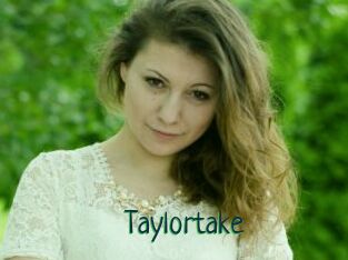 Taylortake