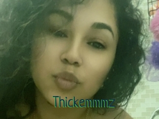 Thickemmmz